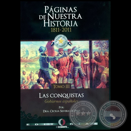 PÁGINAS DE NUESTRA HISTORIA 1811-2011 - TOMO III - Autor: CECILIA SILVERA DE PIRIS - Año 2011